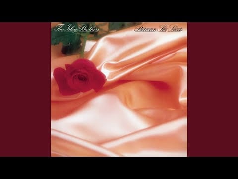 The Isley Brothers — Between the Sheets