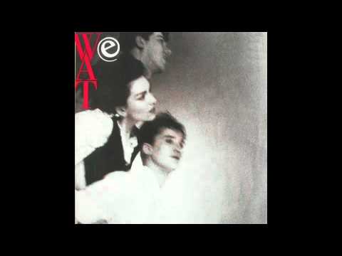 W.A.T. — W.A.T.  - Wax