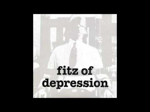 Fitz Of Depression — Fitz Of Depression - H