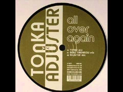 DJ Tonka — Adjuster vs. Tonka - All over again (Tonka mix)