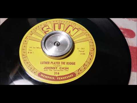 Johnny Cash & The Tennessee Two — Johnny Cash - Luther Played The Boogie - 1959 Rockabilly - SUN 316