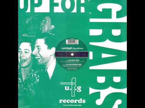 LuvDup — Luvdup  -  Goodtime (Luvdup Mix)