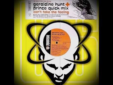 Geraldine Hunt — Geraldine Hunt + Prince Quick Mix ‎– Can't Fake The Feeling (Quick's Amped Up Discopass)