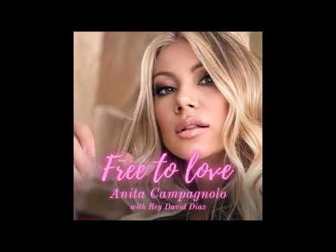 Anita Campagnolo — Anita Campagnolo & Rey David Diaz - Free to Love