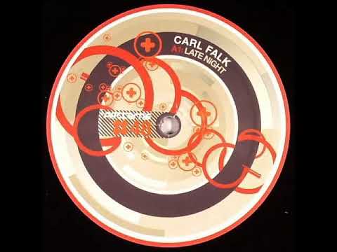 Carl Falk — Carl Falk - Late Night (A) [PATRN 048]