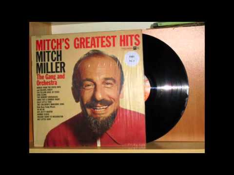 Mitch Miller And The Gang — WALKIN' DOWN TO WASHINGTON  - MITCH MILLER