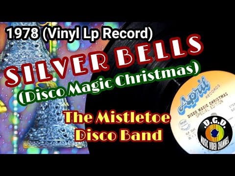 The Mistletoe Orchestra — Silver Bells (Disco Magic Christmas) "Vinyl Lp" (1978) - THE MISTLETOE DISCO BAND