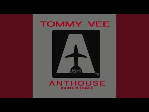 Tommy Vee — Anthouse (Don't Be Blind) - T & f Vs Moltosugo Klub Mix