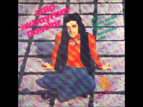 Edip Akbayram — Edip Akbayram - Gam Üstüne Gam Yapılır (Orijinal Plak Kayıt)