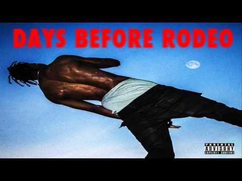 Travis Scott (2) — Travi$ Scott - Don't Play Feat. Big Sean & The 1975 (Days Before Rodeo)