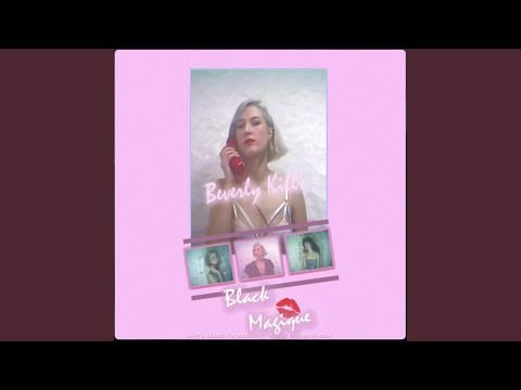 Black Magique — Beverly Kills