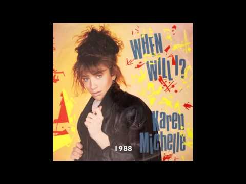 Karen Michelle — Karen Michelle - When Will I? (7" Version)