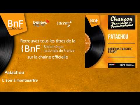 Patachou — Patachou - L'soir à montmartre - feat. Alain Goraguer et son orchestre