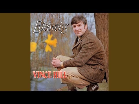 Vince Hill — The Sound of Music (From ''The Sound of Music'') (2017 Remaster)