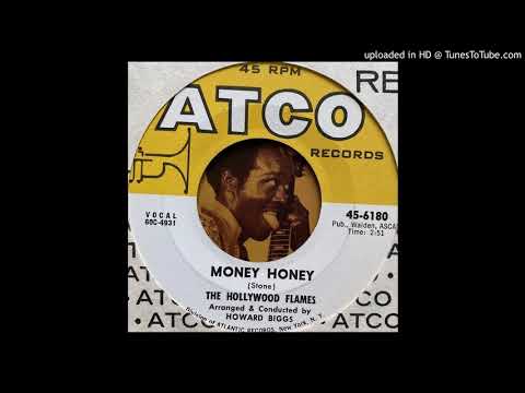 The Hollywood Flames — The Hollywood Flames - Money Honey (Atco) 1960