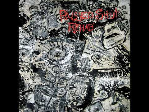 Rusted Shut — Rusted Shut - Rehab (Full Album)