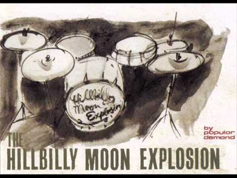 The Hillbilly Moon Explosion — Hillbilly Moon Explosion - Won't Somebody Love Me