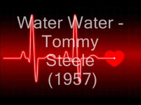 Tommy Steele And The Steelmen — Tommy Steele - Water Water  (1957)