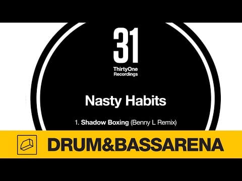 Nasty Habits — Nasty Habits - Shadow Boxing (Benny L Remix)