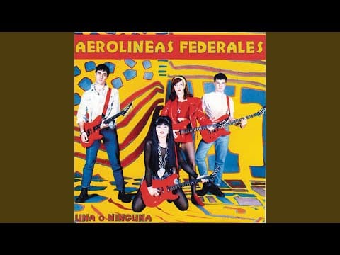 Aerolíneas Federales — Quiero Que Me Lobotomices