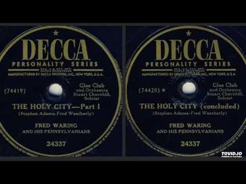 Fred Waring & The Pennsylvanians — The Holy City 10" 78rpm [Mono] - Fred Waring & The Pennsylvanians (1948) [Full Record]