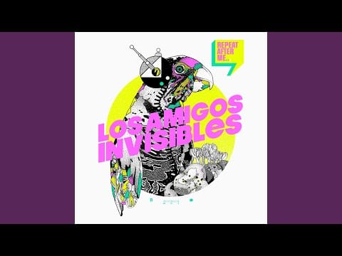 Los Amigos Invisibles — Voltaren's Dream