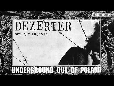 Dezerter — Dezerter - Spytaj milicjanta (official audio)