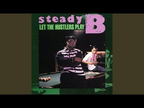 Steady B — Let the Hustlers Play
