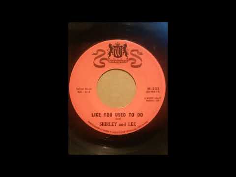 Shirley And Lee — SHIRLEY & LEE ♪LIKE YOU USED TO DO♪I'VE BEEN LOVED BEFORE♪