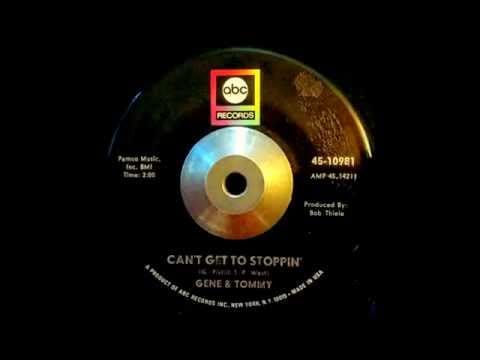 Tommy West — Gene & Tommy - Can't Get To Stoppin'