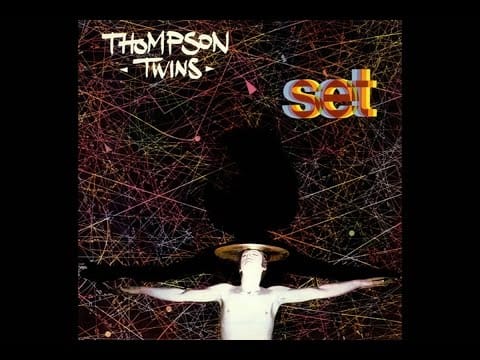 Thompson Twins — Thompson Twins - Set (1982 Full Album)