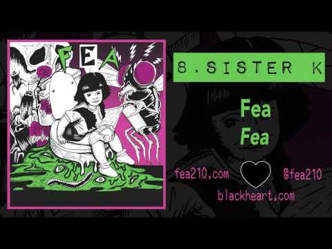 Fea (3) — 8. Sister K