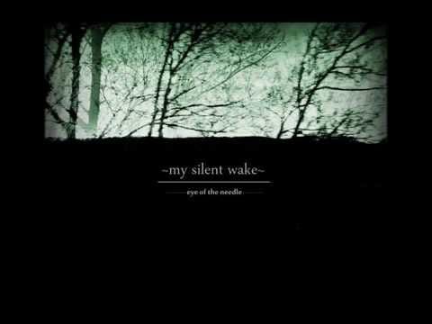 My Silent Wake — My Silent Wake - A Death