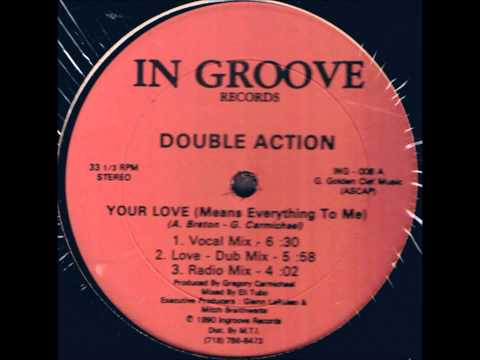 Double Action (2) — Double Action - You Love (Means Everything To Me)