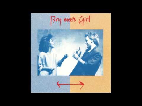 Boy Meets Girl — Boy Meets Girl - S/T [1985 full album]