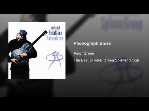 Peter Green (2) — Phonograph Blues