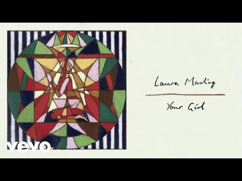 Laura Marling — Your Girl (Official Visualiser)