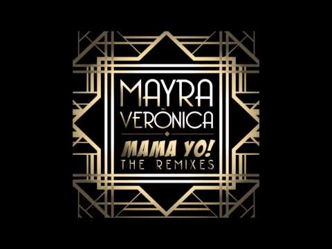 Yolanda Be Cool — Mayra Veronica - Mama Yo! (Jasper Dietze Remix)