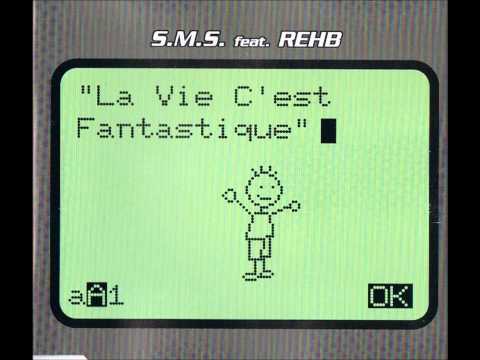 S.M.S. — 04. S.M.S. feat. Rehb - La Vie C'est Fantastique (Aircraft Mix)