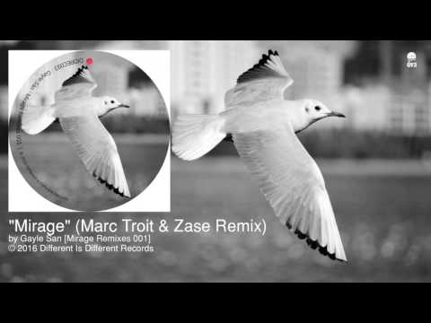 Gayle San — Gayle San - Mirage (Marc Troit & Zase Remix) [DIDREC - Techno]