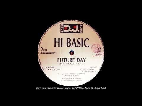 Hi-Basic — Hi-Basic - Future Day (Orbital Mix) (90's Dance Music) ✅