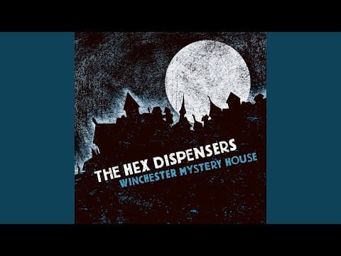 The Hex Dispensers — My Love is a Bat