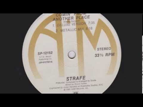 Strafe — Strafe - "Comin' From Another Place (Metallic Mix)"