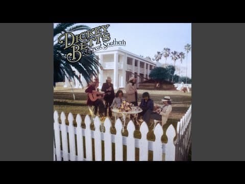 Dickey Betts & Great Southern — California Blues