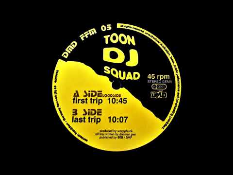 Toon DJ Squad — Toon DJ Squad ‎– Last Trip (1995 Acid Techno)