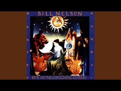 Bill Nelson — Dream Ships Set Sail