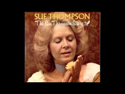 Sue Thompson — Sue Thompson I'll Hate Myself in the Morning