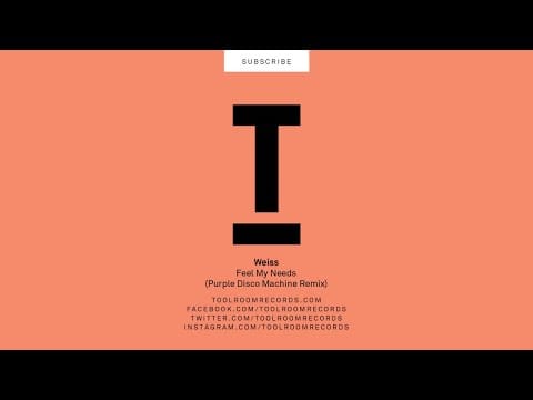Weiss (6) — Weiss - Feel My Needs (Purple Disco Machine Remix)