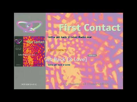 First Contact — Gotta get Back (Radio mix) - First Contact