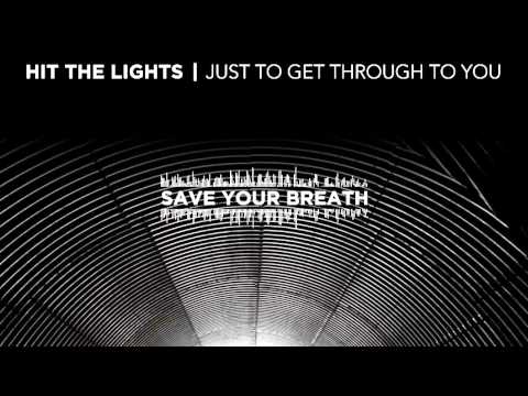 Hit The Lights — Hit The Lights "Save Your Breath" Acoustic